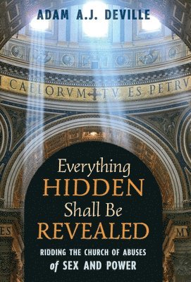 Everything Hidden Shall Be Revealed 1