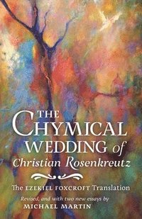 bokomslag The Chymical Wedding of Christian Rosenkreutz