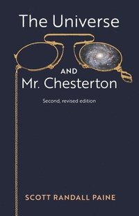 bokomslag Universe and Mr. Chesterton (Second, revised edition)