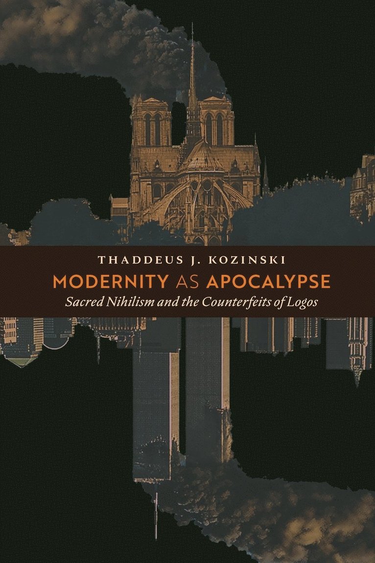 Modernity as Apocalypse 1