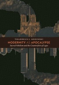 bokomslag Modernity as Apocalypse