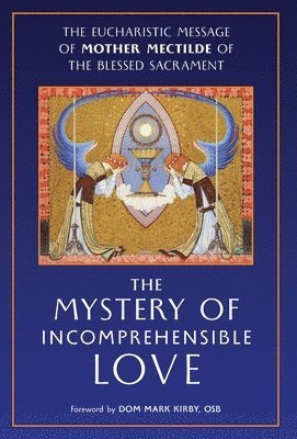The Mystery of Incomprehensible Love 1