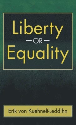 Liberty or Equality