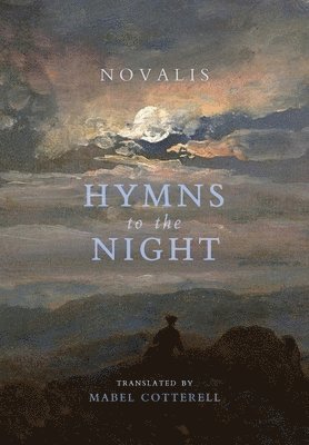 Novalis - Hymns to the Night, Inbunden