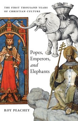 bokomslag Popes, Emperors, and Elephants