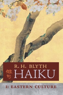 R H Blyth - Haiku (Volume I), Inbunden