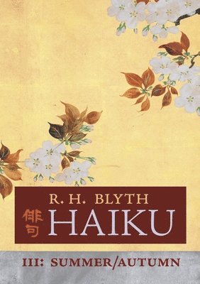 R H Blyth - Haiku (Volume III), Häftad