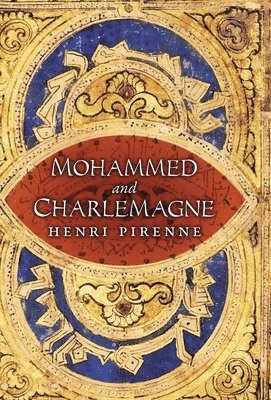 bokomslag Mohammed and Charlemagne