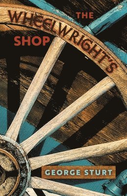 The Wheelwright's Shop 1