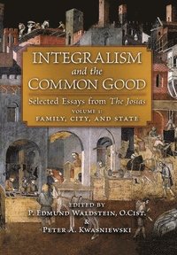 bokomslag Integralism and the Common Good