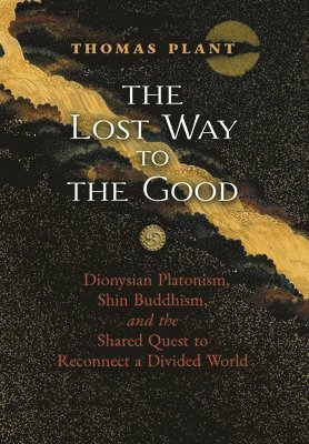 Thomas Plant - Lost Way to the Good, Inbunden