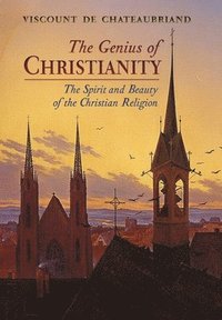 bokomslag The Genius of Christianity