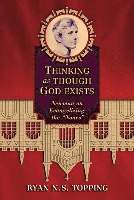 Thinking as Though God Exists 1