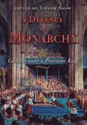 A Defence of Monarchy 1