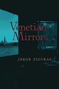 bokomslag Venetian Mirrors