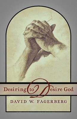 Desiring to Desire God 1