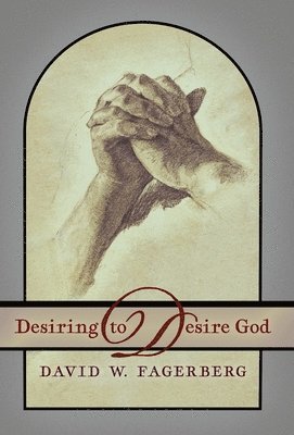 Desiring to Desire God 1