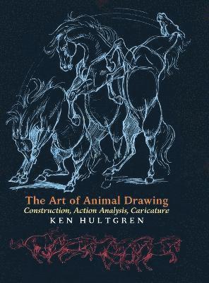 Ken Hultgren - Art of Animal Drawing, Inbunden