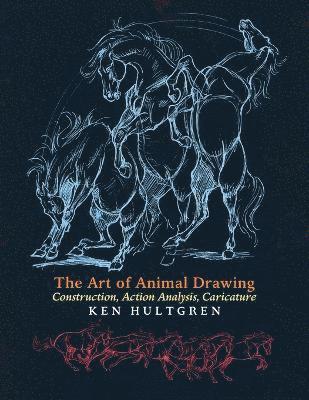 Ken Hultgren - Art of Animal Drawing, Häftad