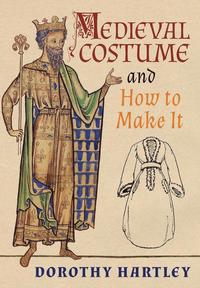 bokomslag Medieval Costume and How to Make It