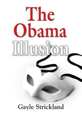 bokomslag THE Obama Illusion