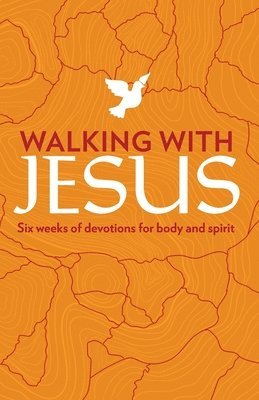 bokomslag Walking with Jesus: Six Weeks of Devotions for Body and Spirit