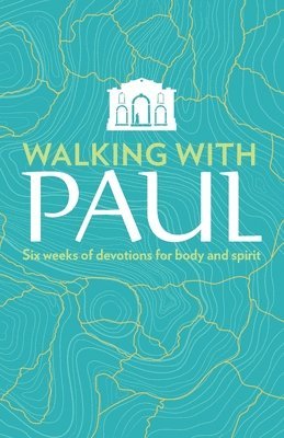 Susan Martins Miller - Walking with Paul: Six Weeks of Devotions for Body and Spirit, Häftad