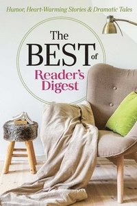 bokomslag The Best of Reader's Digest: Humor, Heart-Warming Stories, and Dramatic Tales