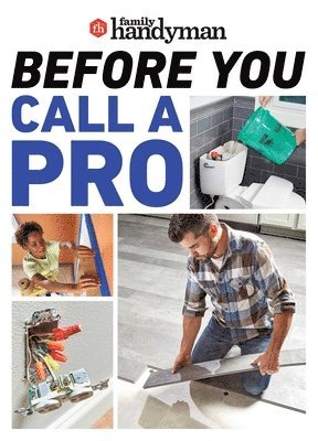 bokomslag Family Handyman Before You Call a Pro