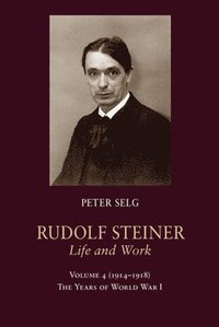 bokomslag Rudolf Steiner, Life and Work