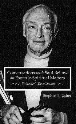 bokomslag Conversations with Saul Bellow on Esoteric-Spiritual Matters