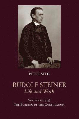 bokomslag Rudolf Steiner, Life and Work