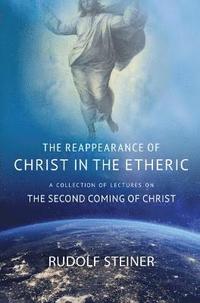 bokomslag THE REAPPEARANCE OF CHRIST IN THE ETHERIC