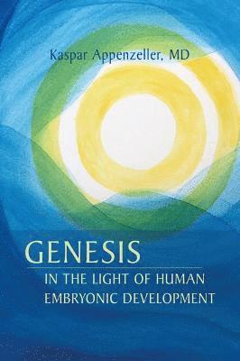 Genesis in the Light of Human Embryonic Development 1