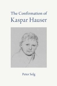 bokomslag Confirmation of Kaspar Hauser