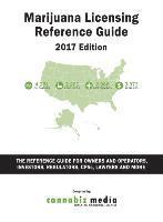 bokomslag Marijuana Licensing Reference Guide, 2017 Edition