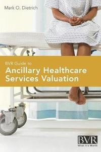 bokomslag BVR Guide to Ancillary Healthcare Services Valuation