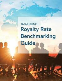 bokomslag BVR/ktMINE Royalty Rate Benchmarking Guide
