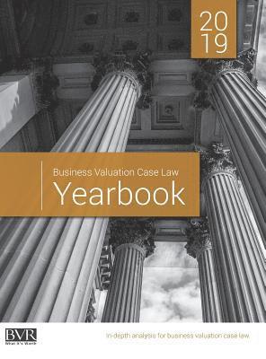Business Valuation Case Law Yearbook, 2019 Edition 1