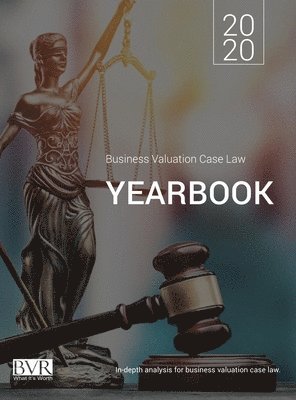 Sylvia Golden - Business Valuation Case Law Yearbook, 2020 Edition, Inbunden