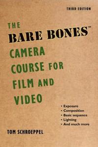 bokomslag The Bare Bones Camera Course for Film and Video