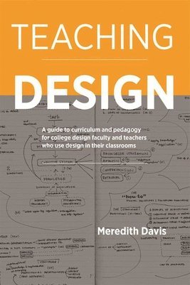 Meredith Davis - Teaching Design, Häftad