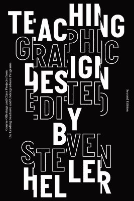 Steven Heller - Teaching Graphic Design, Häftad