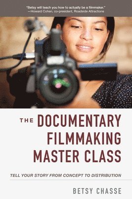 The Documentary Filmmaking Master Class 1