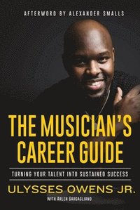 bokomslag The Musician's Career Guide