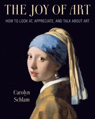 Carolyn Schlam - Joy of Art, Häftad