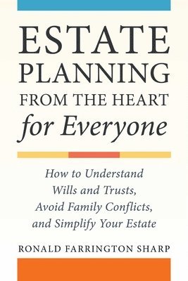 Ronald Farrington Sharp - Beneficiary Guide for Everyone: How to Receive What's Yours from Estates, Trusts, and More, Häftad