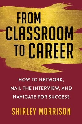 bokomslag From Classroom to Career