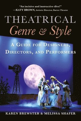 Karen Brewster, Melissa Shafer - Theatrical Genre & Style, Häftad