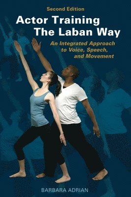 Actor Training the Laban Way (Second Edition) 1